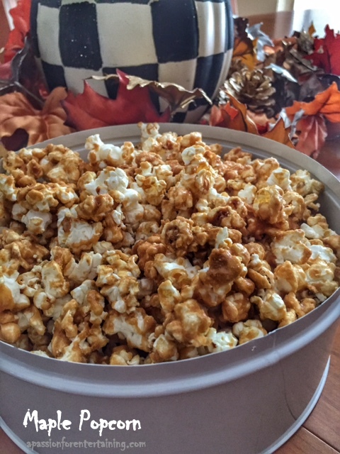 Maple Popcorn A Passion For Entertaining